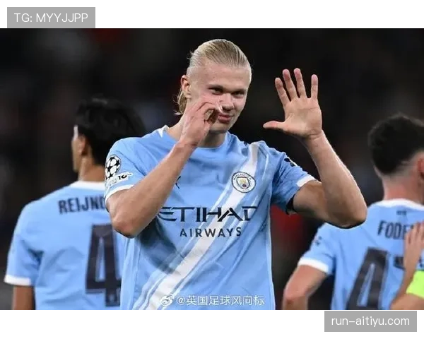 哈兰德：从挪威新星到曼城终结者的职业跃迁解析